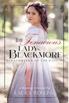 The Tenacious Lady Blackmore