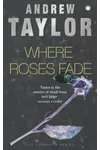 Where Roses Fade