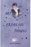 The Art of Breaking Things