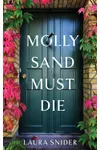 Molly Sand Must Die