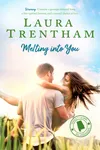Melting Into You