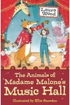 The Animals of Madame Malone's Music Hall