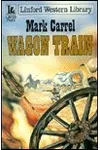 Wagon Train (As: Mark Carrel)