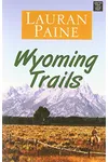 Wyoming Trails