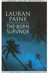 The Born Survivor