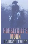 Horsethief's Moon