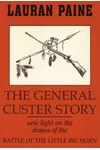 General Custer Story