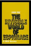 The Invisible World of Espionage