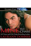 Mine to Chase