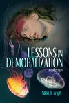 Lessons in Demoralization
