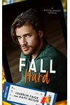 Fall Hard