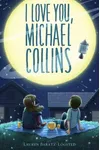 I Love You, Michael Collins