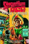 The Strontium Dog: Portrait of a Mutant: 2000 Ad Presents
