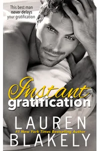Instant Gratification