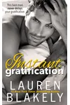 Instant Gratification