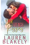 Your French Kisses