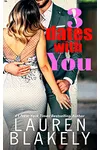 Three Dates With You