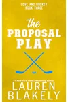 The Proposal Play