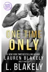 One Time Only