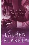 A Wildly Seductive Night