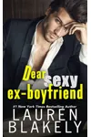 Dear Sexy Ex-Boyfriend
