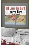 Old Loves Die Hard