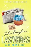 The Case of John Dough in Las Vegas