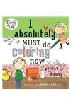 I Absolutely Must Do Coloring Now or Painting or Drawing