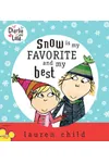 Snow Is My Favorite and My Best