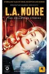 L.A. Noire: The Collected Stories