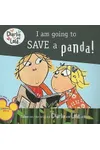 I Am Going to Save a Panda!