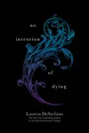 No Intention of Dying
