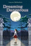 Dreaming Dangerous