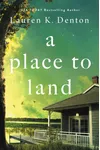 A Place to Land