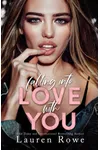 Falling Into Love with You