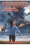 I Survived the Bombing of Pearl Harbor, 1941