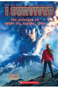 I Survived the Eruption of Mount St. Helens, 1980