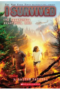 I Survived The California Wildfires, 2018