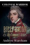 Billy Bacon and John Company’s Armies