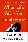 When Life Gives You Lululemons / The Wives