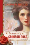 The Seduction of the Crimson Rose