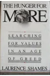 The Hunger for More