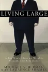 Living Large