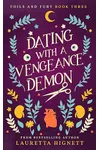 Dating With A Vengeance Demon