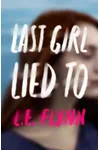 Last Girl Lied To