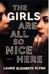 The Girls Are All So Nice Here