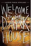 Welcome to the Dark House
