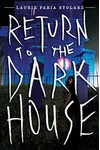 Return to the Dark House