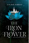 The Iron Flower