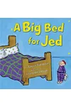 A Big Bed for Jed
